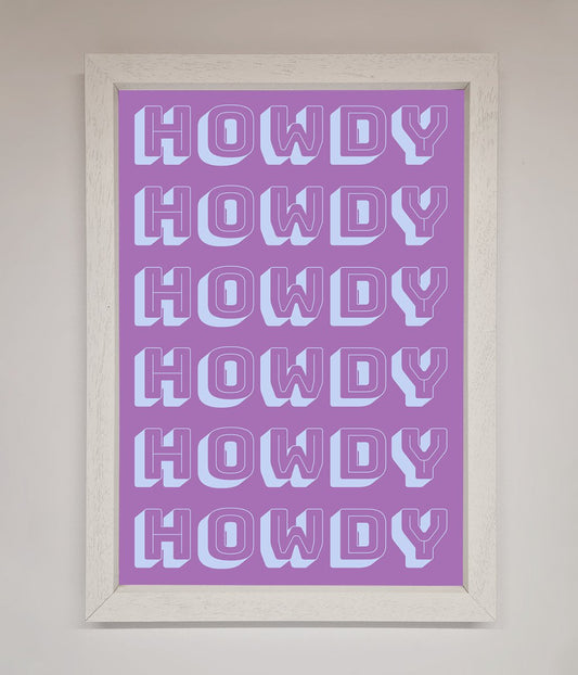 Howdy Howdy Framed Poster