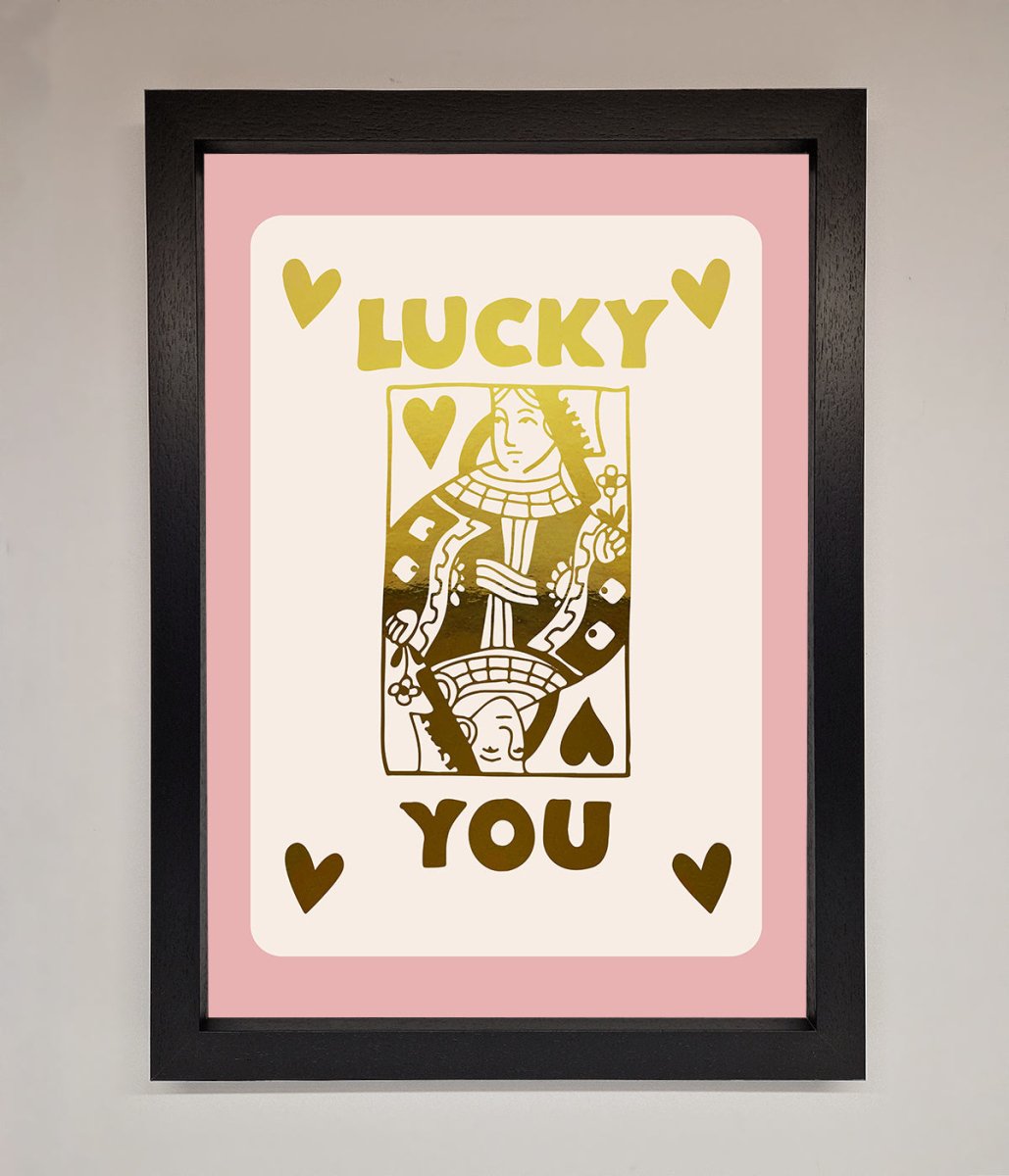 Lucky You Foil Print