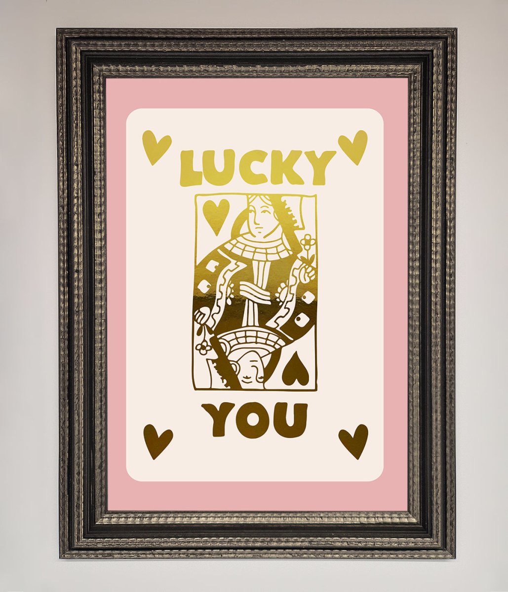 Lucky You Foil Print