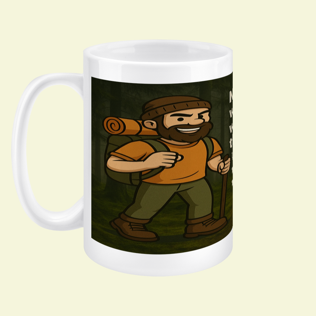 Never Mess With an Outdoors Lover – 15oz Ceramic Hiking Mug