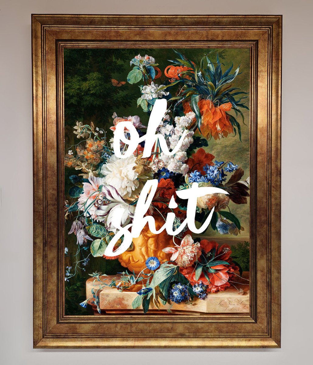 Oh Sh*t quote Framed Poster