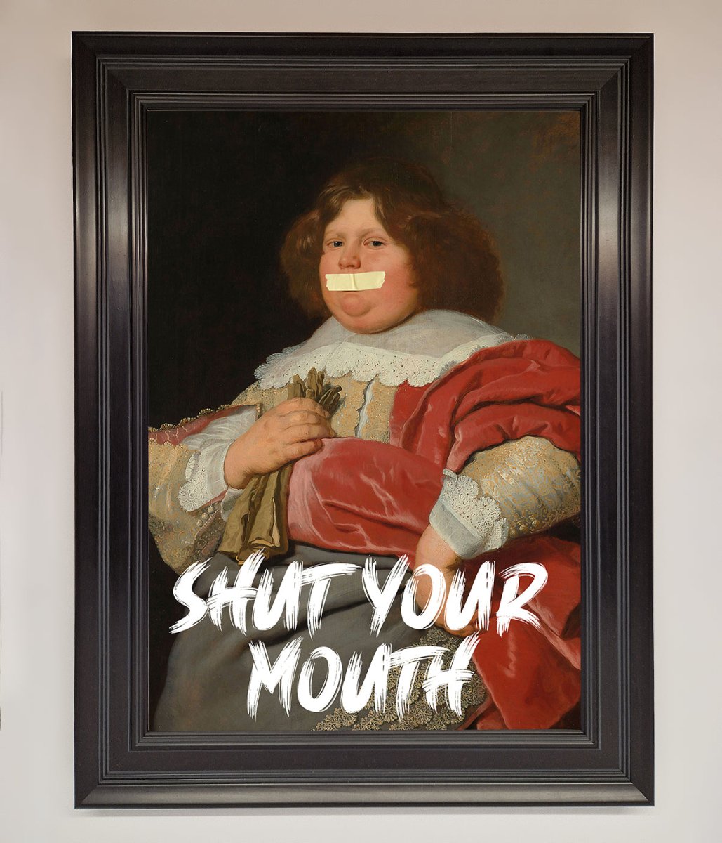 Shut Your Mouth Framed Print