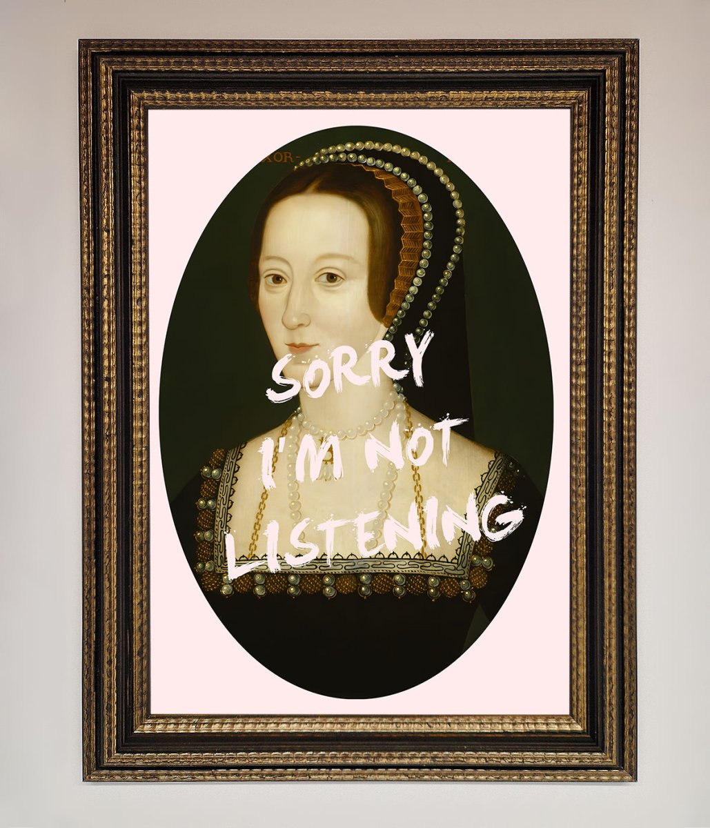 Sorry Im Not Listening Framed Wall Art