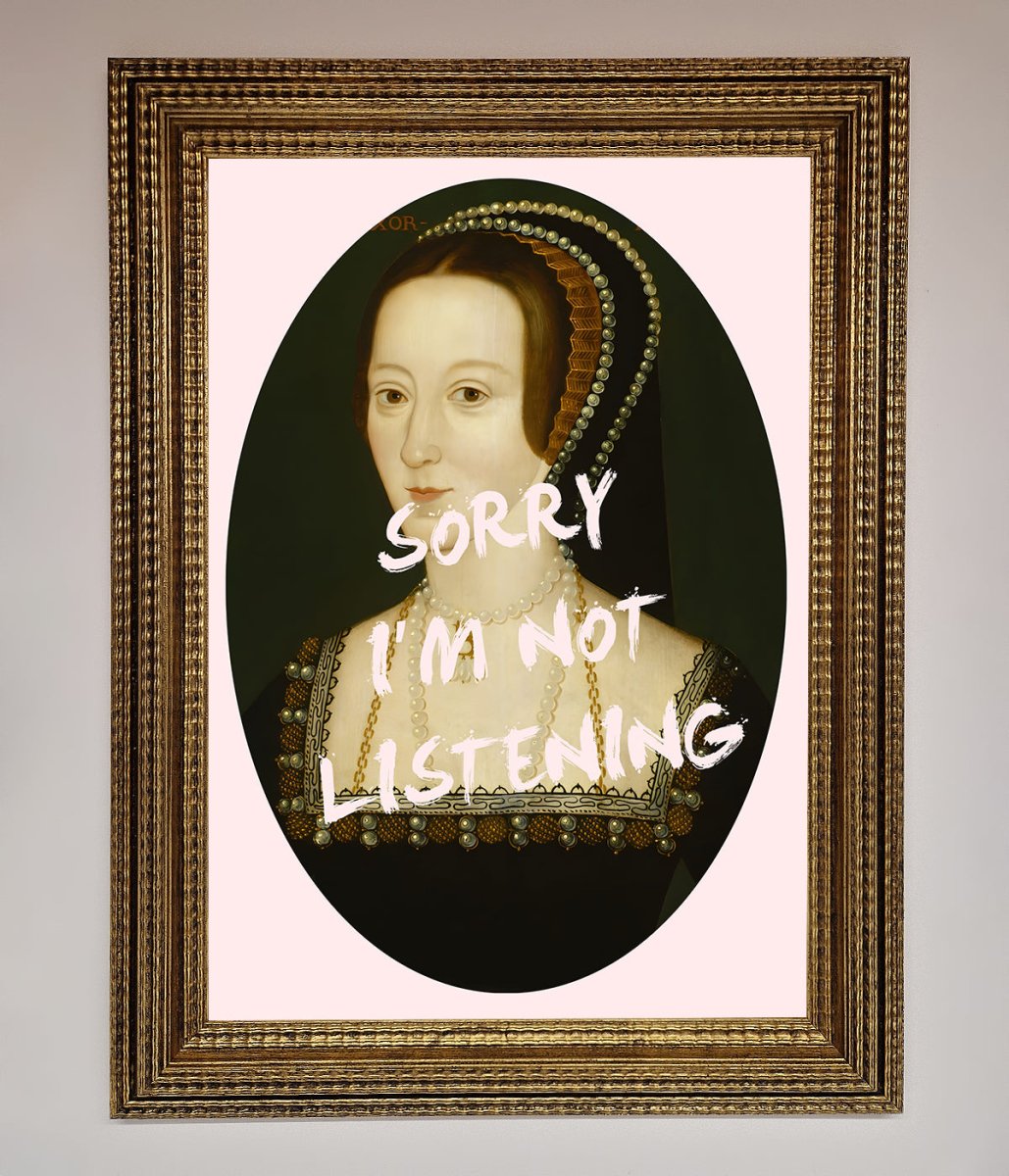 Sorry Im Not Listening Framed Wall Art