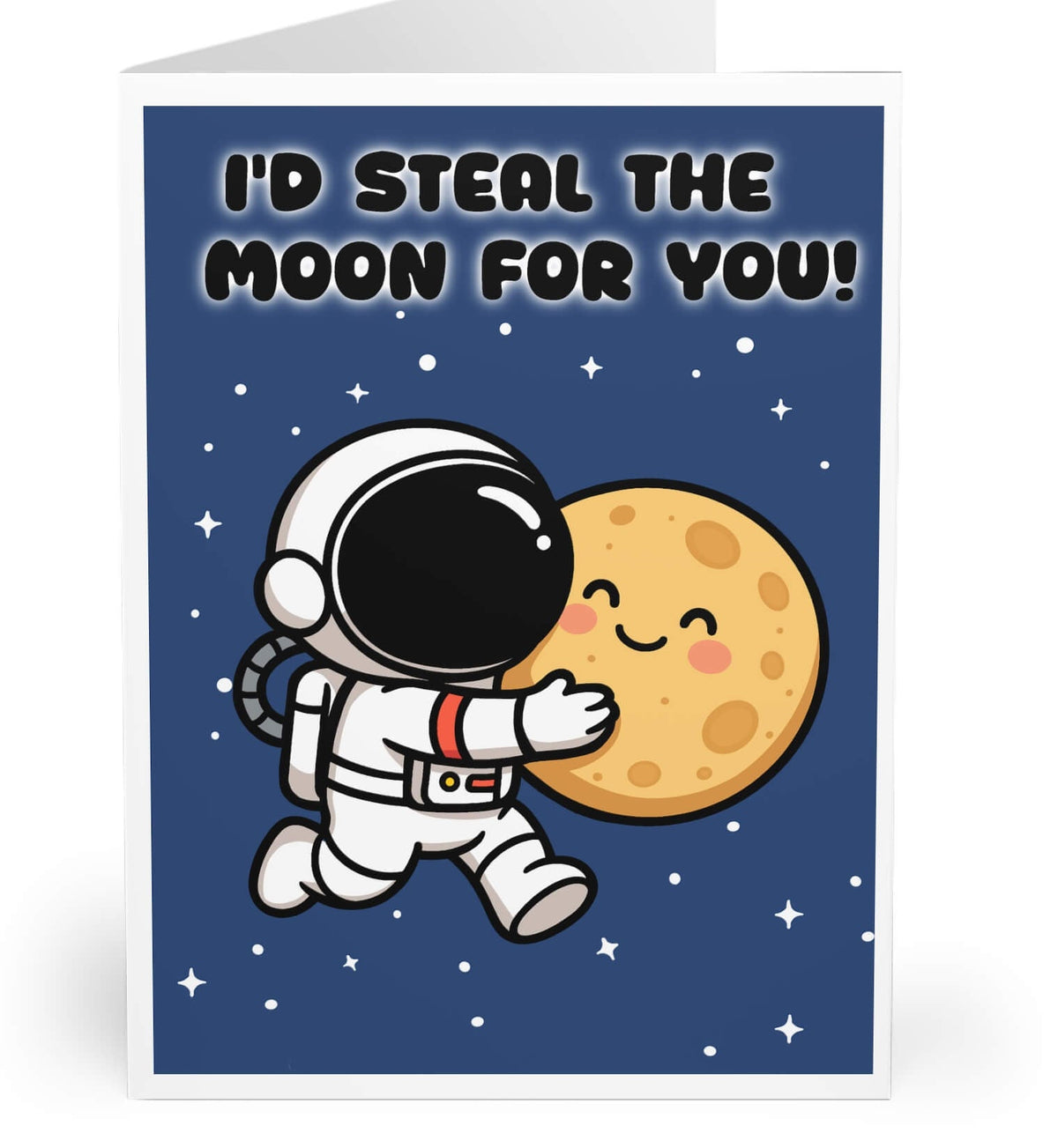 I’d Steal the Moon for You Card