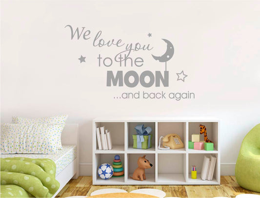 We Love You to the Moon and Back Again Wall Sticker – Nursery Wall Art