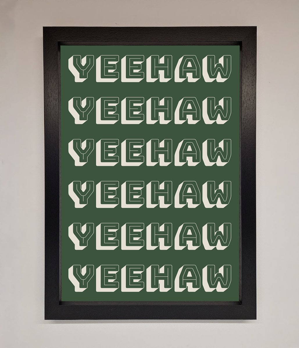 Yeehaw Yeehaw Framed Poster