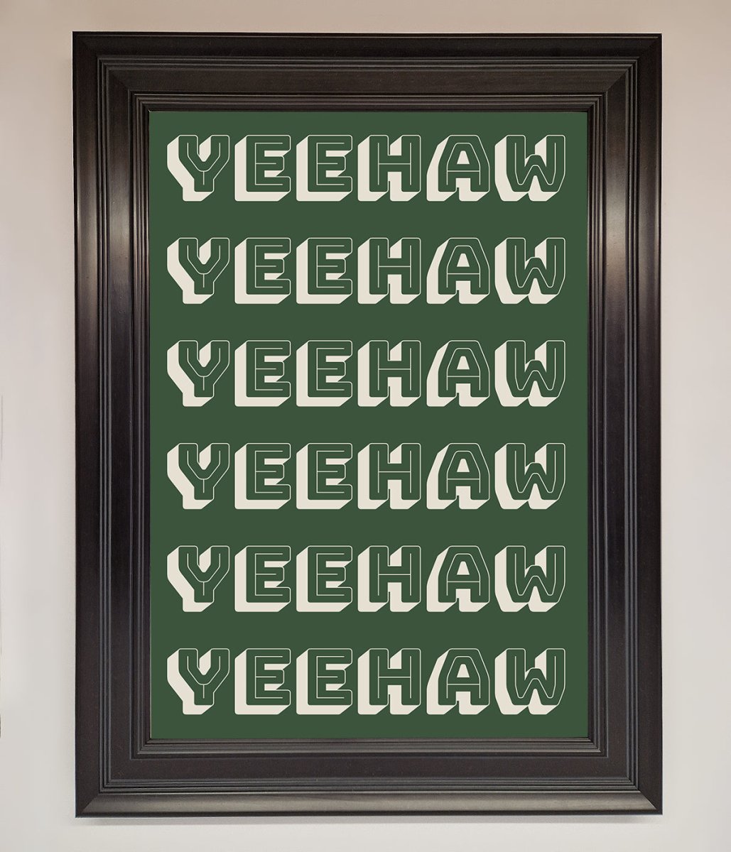 Yeehaw Yeehaw Framed Poster
