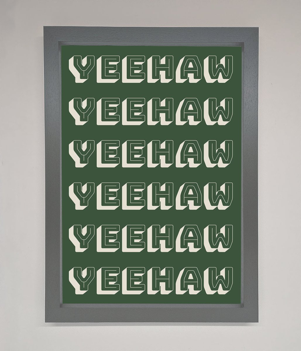 Yeehaw Yeehaw Framed Poster