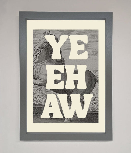 Yehaw Framed Poster